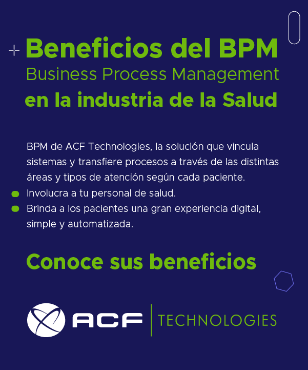 Beneficios_del_BPM_Business_Process_Management_en_la_industria_de_la_salud_ACFTechnologies_BPM_2021